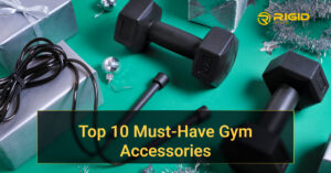 Top 10 Best Gym Accessories to Boost Your Workout