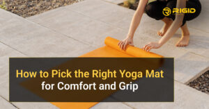 How to Pick the Right Yoga Mat for Comfort and Grip