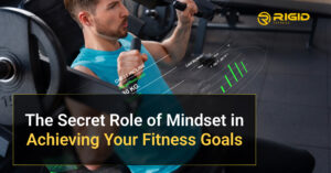 Mindset in Achieving Your Fitness Goals